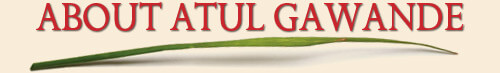 About Atul Gawande